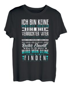 Tochter Vater Shirt Ich Bin Keine Perfekte Tochter T-Shirt