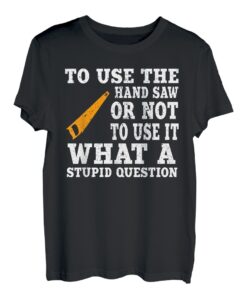 Tolle Handsäge Spruch Holzarbeiter Sägebaum T-Shirt