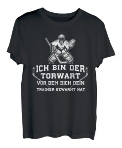 Torwart T-Shirt Lustiges Eishockey Torwart Geschenk T-Shirt
