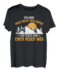Trekking Ich Teste Nur Einen Neuen Weg Lustiges Wander T-Shirt