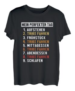 Trike Fahren Perfekter Tag Trikebike Dreirad Motorrad Trike T-Shirt