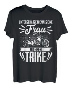 Trikerin Dreirad Motorrad Spruch Biker Triker Damen Trike T-Shirt