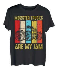 Trucker Driver Mechanic Monster Trucks Are My Jam Design T-Shirt