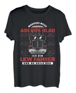 Trucker Lastwagenfahrer Lkw Fahrer - Morgens Mde Abends Blau T-Shirt