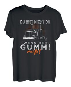 Trucker & Lkwfahrer du bist nicht du Fernfahrer Sprüche T-Shirt