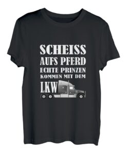 Trucker Shirt - Spruch Echte Prinzen LKW-Fahrer - Geschenk