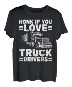 Trucker Trucking Semi Honk Wenn Sie Lkw-Fahrer lieben T-Shirt