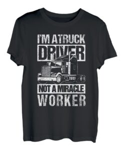 Trucker Trucking Semi Ich bin ein Lkw-Fahrer T-Shirt