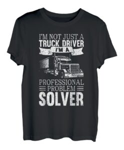 Trucker Trucking Semi Ich bin nicht nur ein Lkw-Fahrer T-Shirt