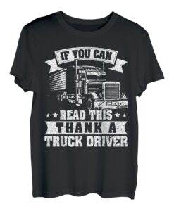 Trucker Trucking Wenn Sie dies lesen können, danke einen LKW-Fahrer T-Shirt