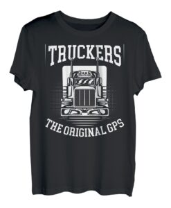 Truckers The Original Gps T-Shirt