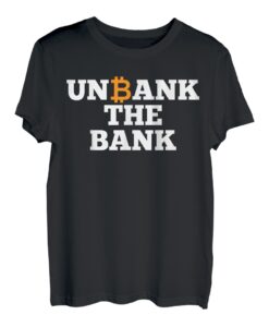 Unbank the Bank BTC Bitcoin / Bank aufheben T-Shirt