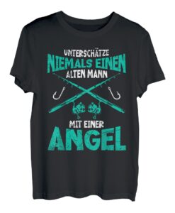 Unterschätze nie einen alten Mann mit einer Angel Angler T-Shirt
