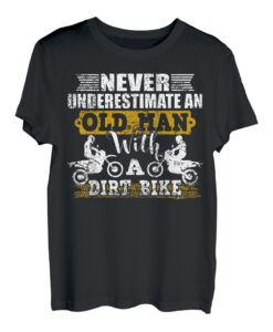Unterschätze niemals einen alten Mann mit einem Dirtbike - Motocross T-Shirt