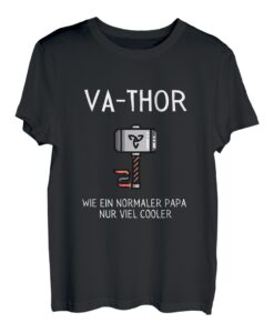 VA THOR Wie ein normaler Papa nur viel cooler T-Shirt