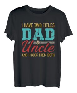 Vater Onkel zwei Titel Spruch T-Shirt