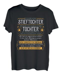 Vatertag Stiefvater Stiefpapa Ich habe keine Stieftochter T-Shirt