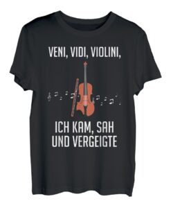 Veni Vidi Violini - Ich kam, sag, vergeigte - Violine, Geige T-Shirt