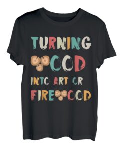 Verwandelt Holz in Kunst oder Brennholz T-Shirt