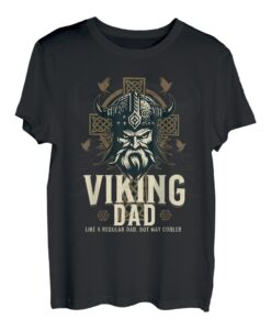 Viking Dad Wie ein normaler Vater, aber viel cooler Viking Dad T-Shirt