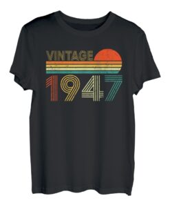 Vinatge 1947 76. Geburtstag Geschenk Mann Frau Jahrgang 1947 T-Shirt