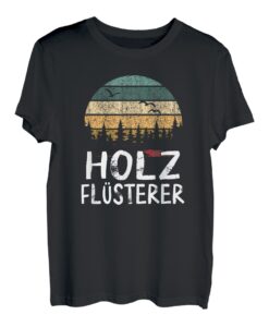 Vintage Holzflüsterer Holz Geschenk Baum Waldarbeiter Wald T-Shirt