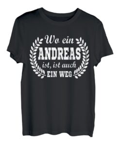 Vorname Andreas lustiger Spruch zum Geburtstag Andreas T-Shirt