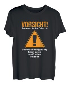 Vorsicht Teenager In Pubertät Frechheit Provokation Geschenk T-Shirt