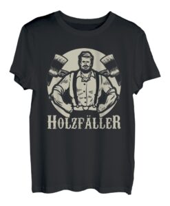Waldarbeiter Holzfäller Holz Wald Axt T-Shirt Forstarbeiter