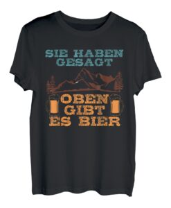 Wanderer Bierfan Oben gibt es Bier Bergfan Berge Wandern T-Shirt