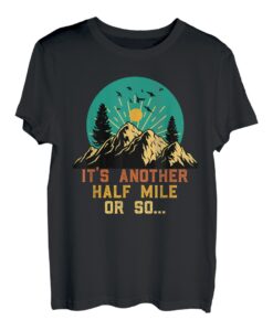 Wanderer lustig Only another Mile Wanderlust Bergliebe T-Shirt