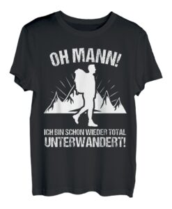 Wandern Bergsteiger Berge Bergsteigen lustiges Wander T-Shirt