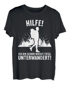 Wandern Bergsteiger Berge Bergsteigen lustiges Wander T-Shirt