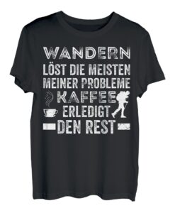 Wandern Und Kaffee Lustiges Wander T-Shirt