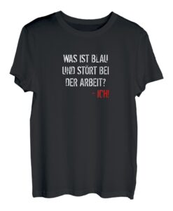 Was ist blau und stört bei der Arbeit? Ich Bauarbeiter T-Shirt