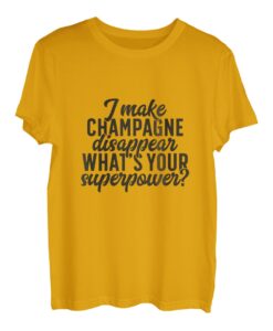Was ist deine Supermacht, ich lasse Champagner verschwinden Shirts T-Shirt