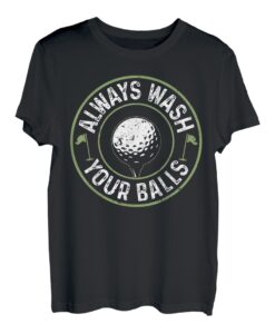 Wasche immer deine Bälle Golf T-Shirt