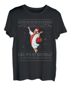 We Gonna Party Like It's My Birthday Jesus Weihnachten T-Shirt T-Shirt