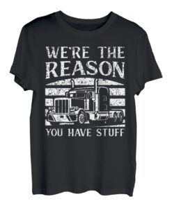 We're the reason you have Stuff Transporter Fernfahrer T-Shirt