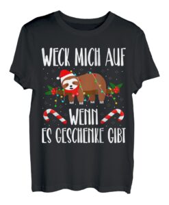 Weck Mich Auf Wenn Geschenke Gibt Faultier Weihnachten T-Shirt