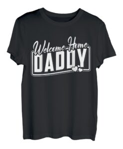 Welcome Home Daddy Soldat T-Shirt I Geschenk Soldier Vater T-Shirt