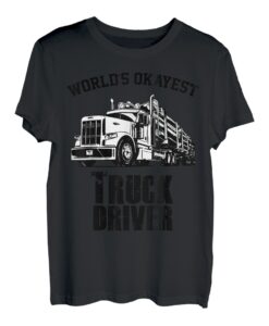 Weltweit Okayest LKW-Fahrer T-Shirt