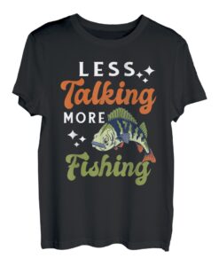 Weniger reden, mehr Angeln für Angelliebhaber T-Shirt