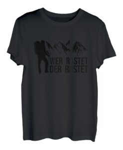 Wer rastet der rostet - Lustiger Spruch Wandern Weg Berge T-Shirt