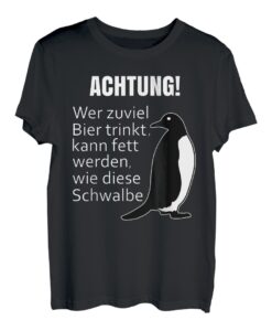 Wer zu viel Bier trinkt kann fett werden Alkohol Biertrinker T-Shirt