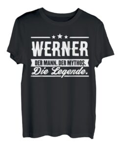 Werner Name Lustiger Spruch Shirt Vorname Geschenk