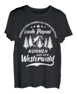 Westerwälder Papas Rheinland Pfalz Lustiger Spruch T-Shirt