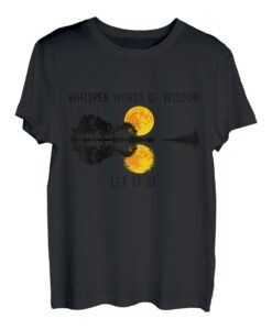 Whisper Words Of Wisdom Let-It Be T-Shirt Guitar Lake Shadow T-Shirt