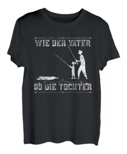 Wie der Vater so die Tochter Angeln T-Shirt