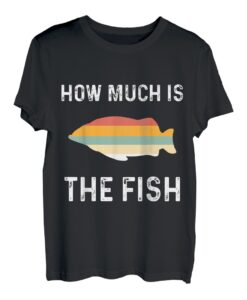 Wie viel ist der Fisch, was kostet der Fisch zu Angeln. T-Shirt